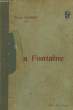 OEUVRES CHOISIES DE LA FONTAINE AVEC COMMENTAIRES HISTORIQUE ET EXPLICATIF. CLARAC PIERRE
