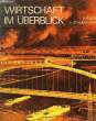 WIRTSCHAFT IM ÜBERBLICK - CLASSES TERMINALES G1, G2, G3 - FORMATION PERMANENTE. KNEIB ALPHONSE - SCHUMACHER HORST