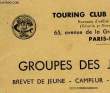 GROUPES DES JEUNES - BREVET DE JEUNE - CAMPEUR - RANDONNEUR. TOURNOI CLUB DE FRANCE