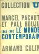 LE MONDE CONTEMPORAIN 1945-1963. PACAUT MARCEL - BOUJU PAUL M.