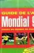 GUIDE DE L'AFP - MONDIAL 98 - COUPE DU MONDE FOOTBALL. COLLECTIF