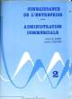 CONNAISSANCE DE L'ENTREPRISE - ADMINISTRATION COMMERCIALE - TOME 2. DURET EVELYNE - LAMARRE LYDIE