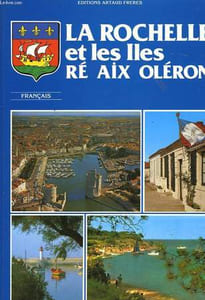 LA ROCHELLE ET LES ILES RE AIX OLERON