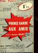 PRENEZ GARDE AUX AMIS - KNIFE BEHIND YOU. BENET JAMES