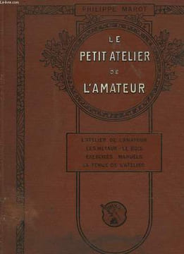 LE PETIT ATELIER DE L'AMATEUR. MAROT PHILIPPE