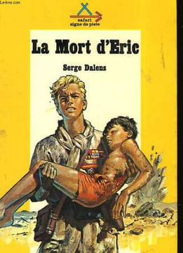 LE PRINCE ERIC - IV - LA MORT D'ERIC. DALENS SERGE