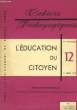 CAHIRS PEDAGOGIQUES - L'EDUCATION DU CITOYEN. COLLECTIF