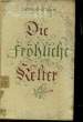 DIE FROHLICH KELTER. ZILLICH HEINRICH