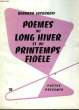 POEMES DU LONG HIVER ET DU PRINTEMPS FIDELE. INCHAKOFF BERNARD