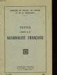 TEXTES RELATIFS A LA NATIONALITE FRANCAISE. NON PRECISE
