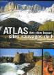 ATLAS DES PLUS BEAUX SITES SAUVAGES DE FRANCE. ALTLAS