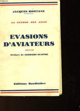 EVASIONS D'AVIATEURS. MORTANE JACQUES