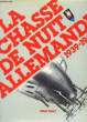 LA CHASSE DE NUIT ALLEMANDE 1939-1945. CUNY JEAN