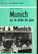 MUNICH OU LA DROLE DE PAIX - 26 SEPTEMBRE 1938. NOGUERES HENRI