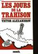LES JOURS DE LA TRAHISON. ALEXANDROV VICTOR