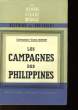 LES CAMPAGNES DES PHILIPPINES ET LEURS ENSEIGNEMENTS. BONNET GABRIEL COMMANDANT