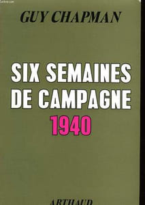 SIX SEMAINES DE CAMPAGNE 1940