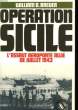 OPERATION SICILE - L'ASSAUT AEROPORTE ALLIE JUILLET 1943. BREUER WILLIAM B.
