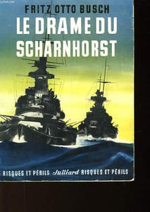 "LE DRAME DU ""SCHARNHORST"" - TRAGODIE_AM NORDKAP"