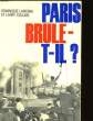 PARIS BRULE-T-IL? - 25 AOUT 1944. LAPIERRE Dominique / COLLINS Larry