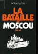 LA BATAILLE DE MOSCOU. PAUL WOLFGANG