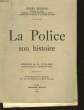 LA POLICE SON HISTOIRE. BUISSON HENRY
