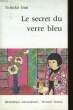 LE SECRET DU VERRE BLEU. INUI TOMIKO