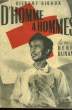 D'HOMME A HOMMES - LA VIE D'HENRI DUNANT. SIGAUX GILBERT