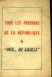 "TOUS LES POUVOIRS DE LA REPUBLIQUE A ""MOI... DE GAULLE""". NON PRECISE