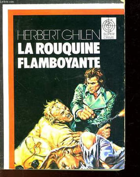 LA ROUQUINE FLAMBROYANTE. GHILEN HERBERT