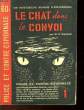 LE CHAT DANS LE CONVOI. SCHOFIELD W.G.