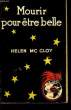 MOURIR POUR ETRE BELLE - 13. McCLOY HELEN