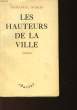 LES HEUTEURS DE LA VILLE. ROBLES EMMANUEL