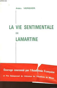 LA VIE SENTIMENTALE DE LAMARTINE