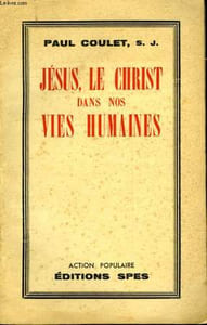 JESUS, LE CHRIST DANS NOS VIE HUMAINES