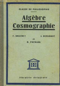 ALGEBRE ET COSMOGRAPHIE - CLASSE DE PHILOSOPHIE