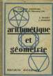 ARTITHMETIQUE ET GEOMETRIE - CLASSE DE 4°. BRACHET F. DUMARQUE J.