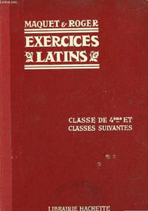 EXERCICES SUR LA GRAMMAIRE LATINE - COMPLETE - CLASSE DE 4° ET CLASSES SUIVANTES