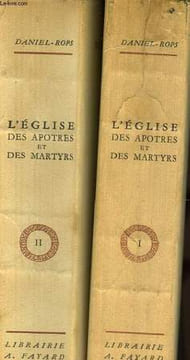 L'EGLISE DES APOTRES ET DES MARTYRS - 2 TOMES. ROPS DANIEL