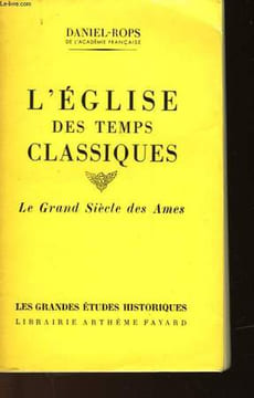 L'EGLISE DES TEMPS CLASSIQUES. ROPS DANIEL