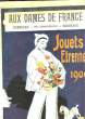 AUX DAMES DE FRANCE - JOUETS ETRENNES 1909. NON PRECISE