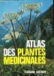 ATLAS DES PLANTES MEDICINALES. BIANCHINI FRANCESCO - CORBETTA FRANCESCO