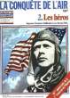 COLLECTION : LES DOCUMENTS - LA CONQUETE DE L'AIR - 2 LES HEROS. COLLECTIF