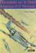 "DOCUMENTS SUR LE NORTH AMERICAN P-51 ""MUSTANG""". BERGESE FRANCIS
