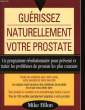 GUERRISSEZ NATURELLEMENT VOTRE PROSTATE. FILLION MIKE