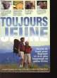 TOUJOURS JEUNE. COLLECTIF