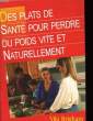 DES PLATS DE SANTE POUR PERDRE DU POIDS VITE ET NATURELLEMENT. BRIGHAM VIKI