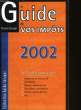 LE GUIDE DE VOS IMPOTS 2002. SERAQUI NICOLAS