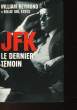 JFK - LE DERNIER TEMOIN. REYMOND WILLIAM - ESTES BILLIE SOL