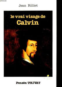 LE VRAI VISAGE DE CALVIN